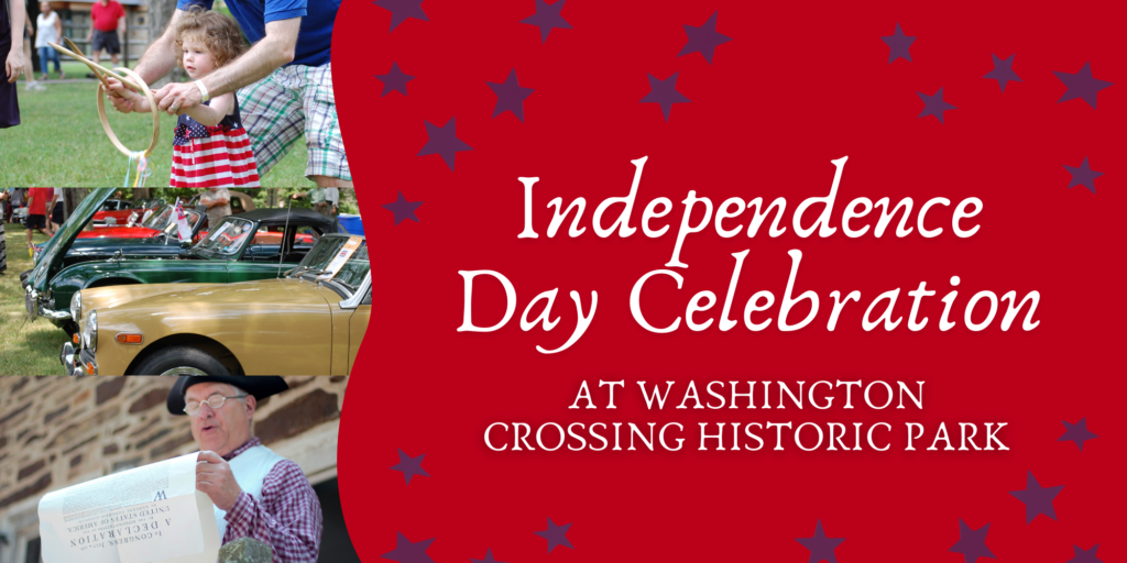 Independence Day Celebration – July 2024  Washington Crossing Historic Park